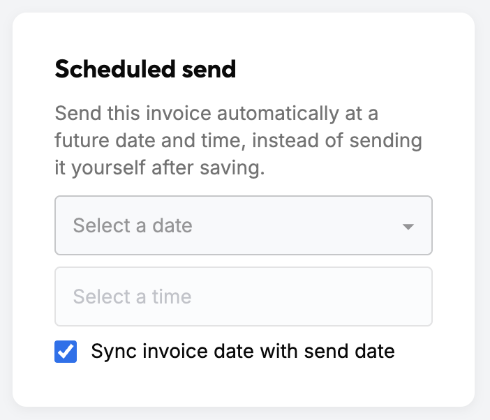Scheduled send card with date and time pickers and a sync invoice date checkbox